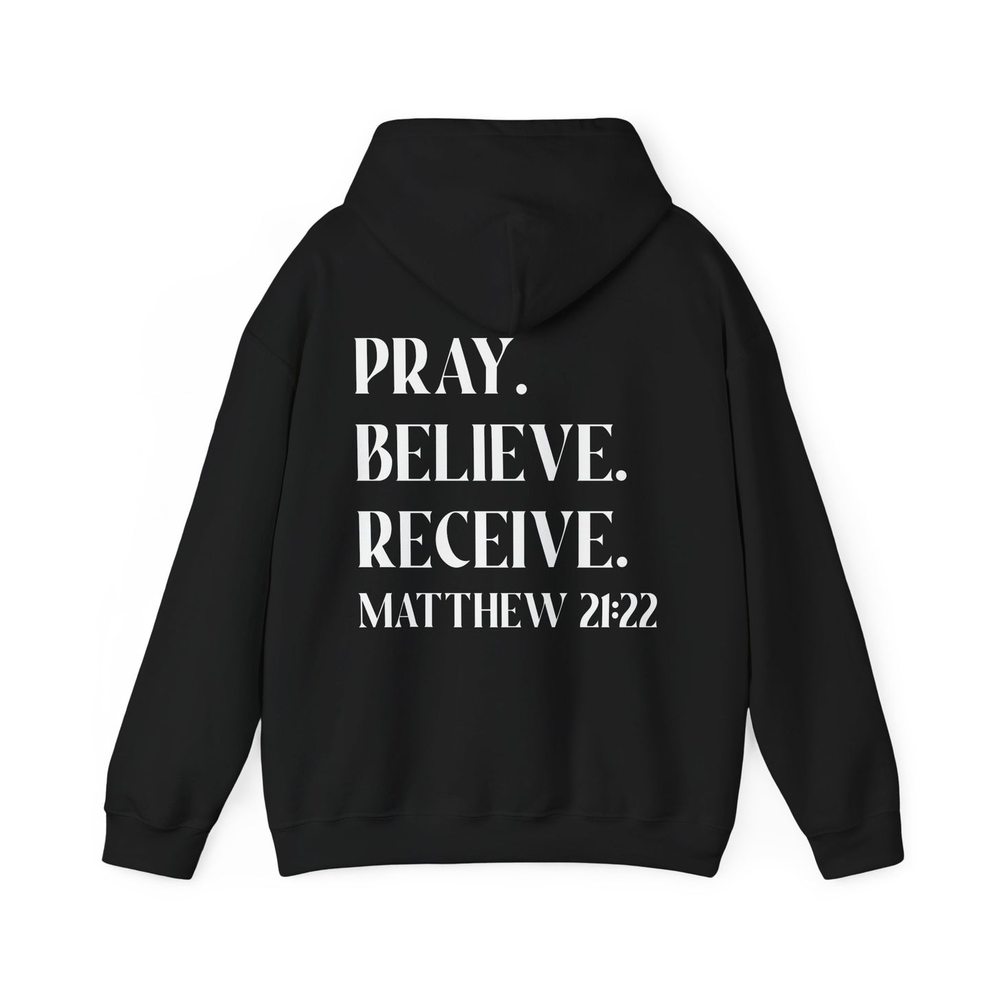 Pray, Believe, Receive Regular Hoodie